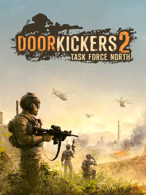 Door Kickers 2: Task Force North PC Steam CD Key