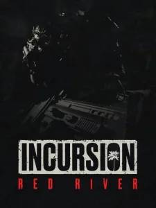 Incursion Red River Steam CD Key