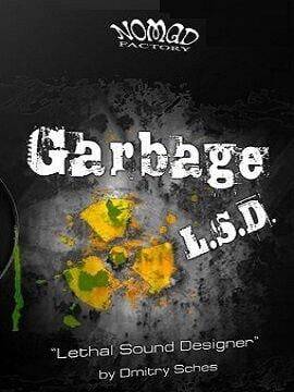 Nomad Factory Garbage LSD VST for PC/MAC Key GLOBAL