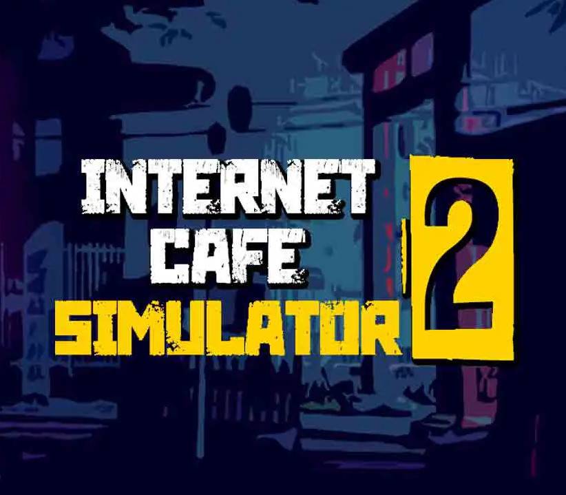 Internet Cafe Simulator 2 Steam-CD-Key